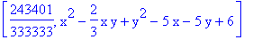 [243401/333333, x^2-2/3*x*y+y^2-5*x-5*y+6]